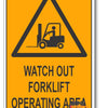 Watch Out Forklifts Operating Area Warning Sign