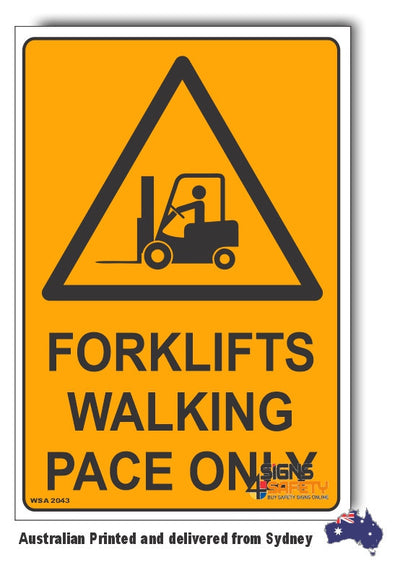 Forklifts Walking Pace Only Warning Sign