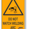 Do Not Watch Welding Arc Warning Sign