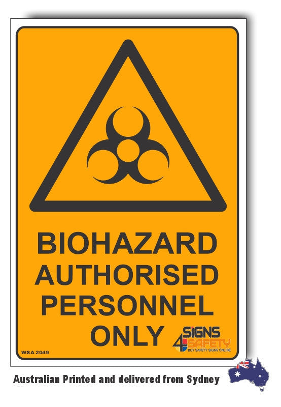 Biohazard Authorised Personnel Only Warning Sign