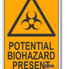 Potential Biohazard Present Warning Sign