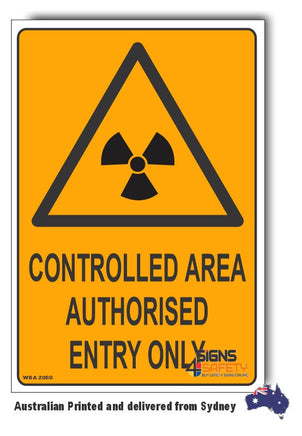 Controlled Area, Authorised Entry Only Warning Sign