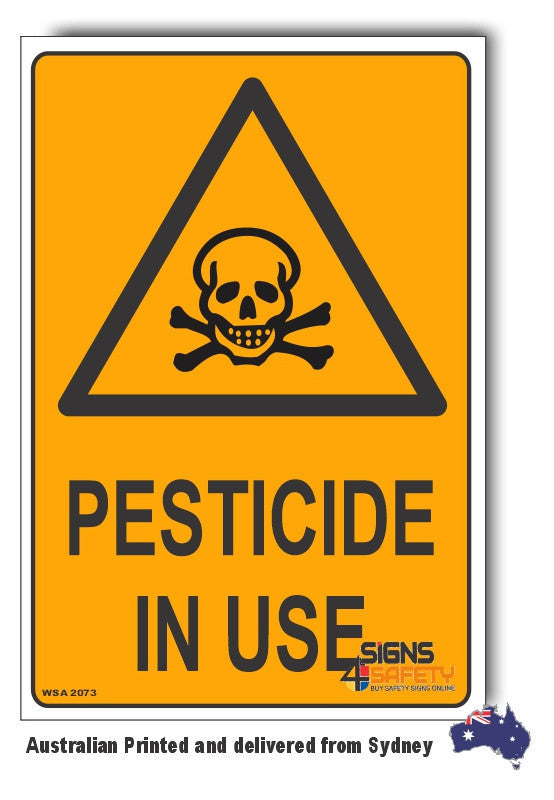 Pesticide In Use Warning Sign