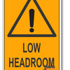 Low Headroom Warning Sign