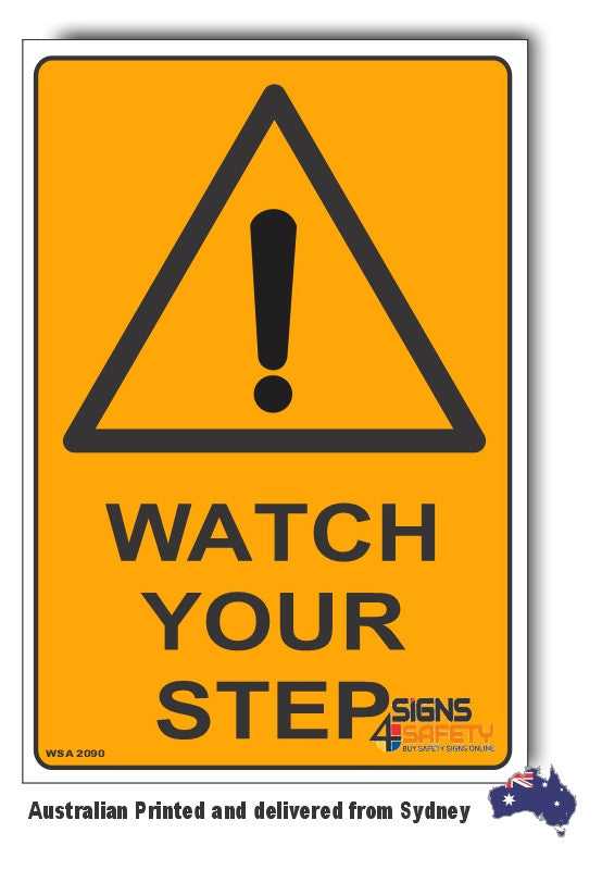 Watch Your Step Warning Sign