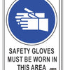 Safety Gloves Must Be Worn In This Area Sign