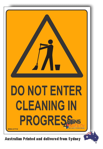 Do Not Enter, Cleaning In Progress Warning Sign