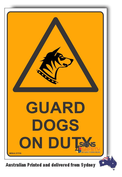Guard Dogs On Duty Warning Sign