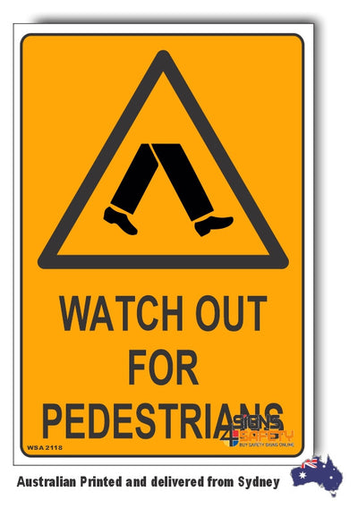 Watch Out For Pedestrians Warning Sign