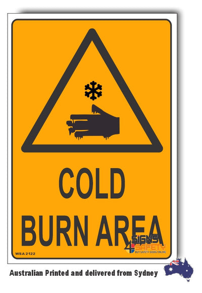 Cold Burn Area Warning Sign